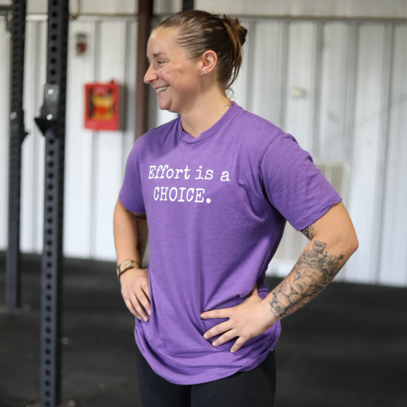 Effort is a CHOICE T-Shirt - Purple